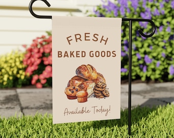 Baked Goods Flag Sign Bakery Sign Grocery Sign Farmers Market Sign Homestead Sign Bakery Shop Sweets Sign Small Business Sign Custom Shop