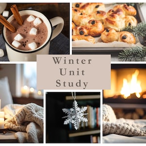 May include: A collage featuring winter-themed images. A mug of hot chocolate with marshmallows and cinnamon sticks, baked goods, a lit fireplace, candles, a snowflake ornament, and a cozy blanket. The text "Winter Unit Study" is in the center.