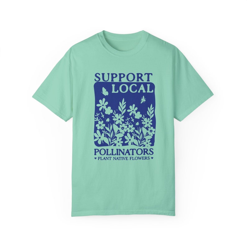 Plant Native Flowers Gardening Shirt Local Pollinators Support Local Garden Gifts Gardener T-Shirt Plant Lover Homestead Gift Botanical Island Reef
