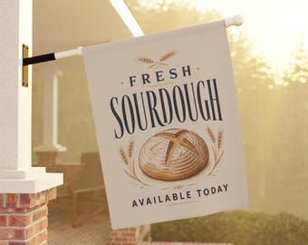 Sourdough Baked Goods Flag Sign Bakery Sign Grocery Sign Farmers Market Sign Homestead Sign Bakery Shop Sweets Small Business Custom Shop