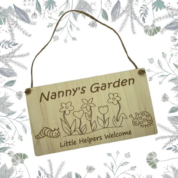 Nanny's Garden Sign, Little Helpers Welcome Plaque, Nanny's Garden Sign, Mother's Day Gift, Mummy Gift, Mummy's Garden Plaque,