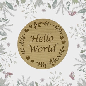 Baby Announcement Sign, Baby Hello World Engraved Disc, Baby Wooden Disc, Baby Plaque, Baby Milestone, Baby Gift