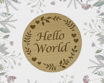 Baby Announcement Sign, Baby Hello World Engraved Disc, Baby Wooden Disc, Baby Plaque, Baby Milestone, Baby Gift