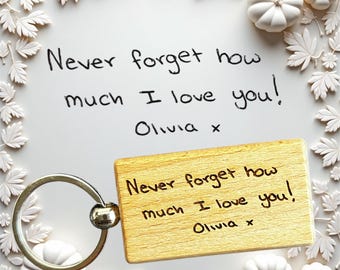 May include: Wooden keychain with the engraved message "Never forget how much I love you! Olivia x".