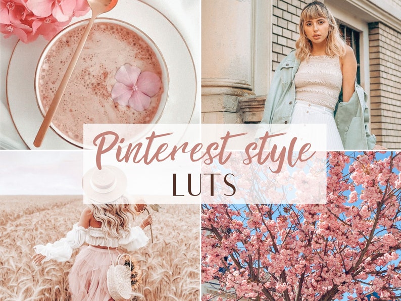 Op de afbeelding: Een collage van afbeeldingen met een roze latte, een vrouw die een wit tanktop en een lichtblauw denim jack draagt, een vrouw in een wit topje en roze tule rok die door een tarweveld loopt, en een roze kersenbloesemboom. De tekst "Pinterest style LUTS" is over de afbeeldingen gelegd.