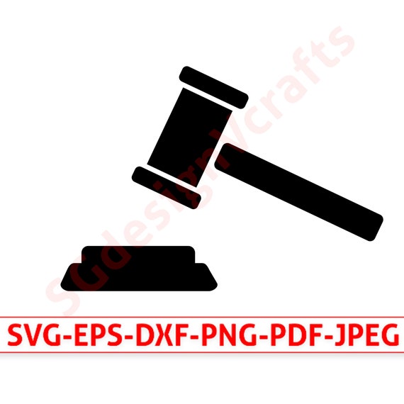 Gavel SVG Gavel Cricut Cut File Justice Svg Judge Svg Etsy