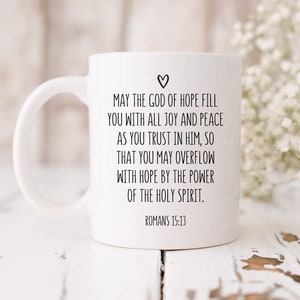 Christian coffee mug,Romans 15:13 bible verse,Religious gift mug,Motivational faith mug,Christian mugs,Baptism gift,Faith inspiring gift