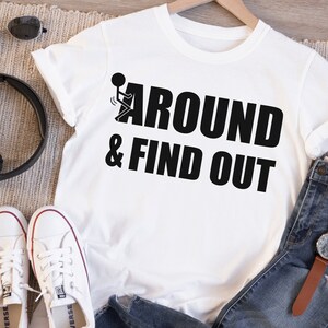 F Around and Find Out Svg, FAAFO Svg, Fck Around and Find Out Svg - Etsy