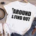 F Around and Find Out Svg, FAAFO Svg, Fck Around and Find Out Svg - Etsy