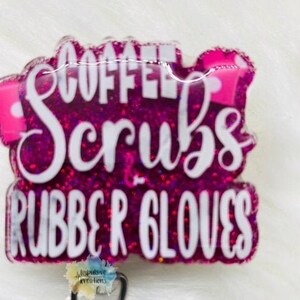 Coffee Scrubs and rubber Gloves badge Reel