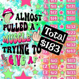 May include: A colourful graphic with the text "Almost Pulled A Muscle Trying To Give AF" and a list of numbers with dollar amounts. The total is £183.