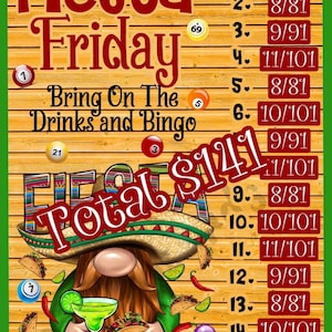 May include: A colorful sign for "Fiesta Friday" with a gnome holding a margarita and a taco. The sign includes bingo balls, tacos, and chili peppers. The text "Bring On The Drinks and Bingo" is also present.