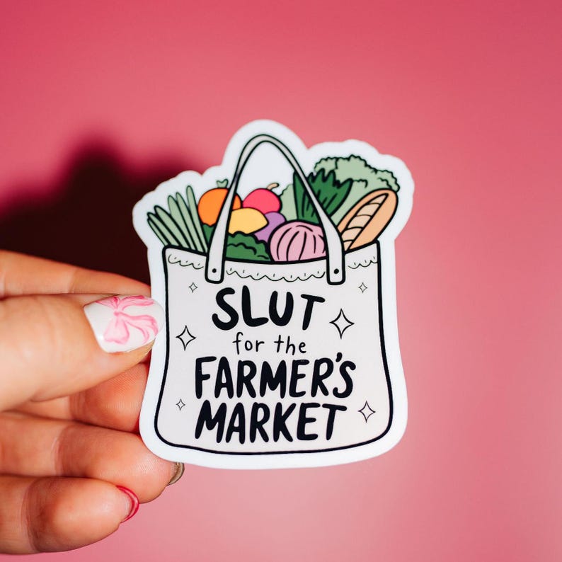 Slut For The Farmer's Market Sticker, Shop Small, Organic Farmers, Fresh Fruit And Vegetables, Produce Stand, Girl Math, Trendy Tote Bag image 1