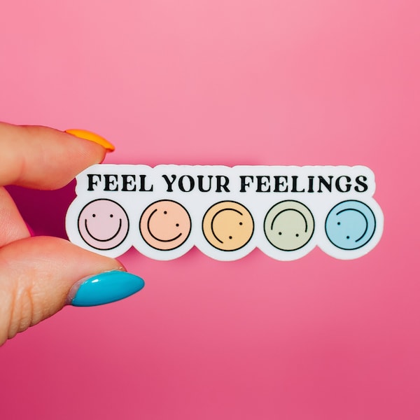 Feel Your Feelings Sticker, Mental Health, Valid Emotions, Therapy Vibes, Happy Face, Positive Energy, Motivational Quote, Self Care