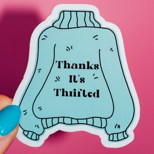 Sticker Thanks It's Thrifted, Vêtements durables, Objets d'occasion, rétro vintage, Réutilisation, Recyclage, Pull papy, Mignonne tendance, Humour amusant