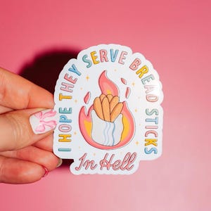 Sticker J'espère qu'ils vendent des gressins en enfer, Apéritif sans fin, Cuisine italienne, Juste une fille, Idée cadeau, Mème tendance drôle