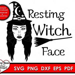 Witch svg, Resting Witch Face svg, Bad Girls Svg, witchHalloween SVG, DXF Silhouette Print Vinyl Cricut Cutting SVG T shirt, commercial use