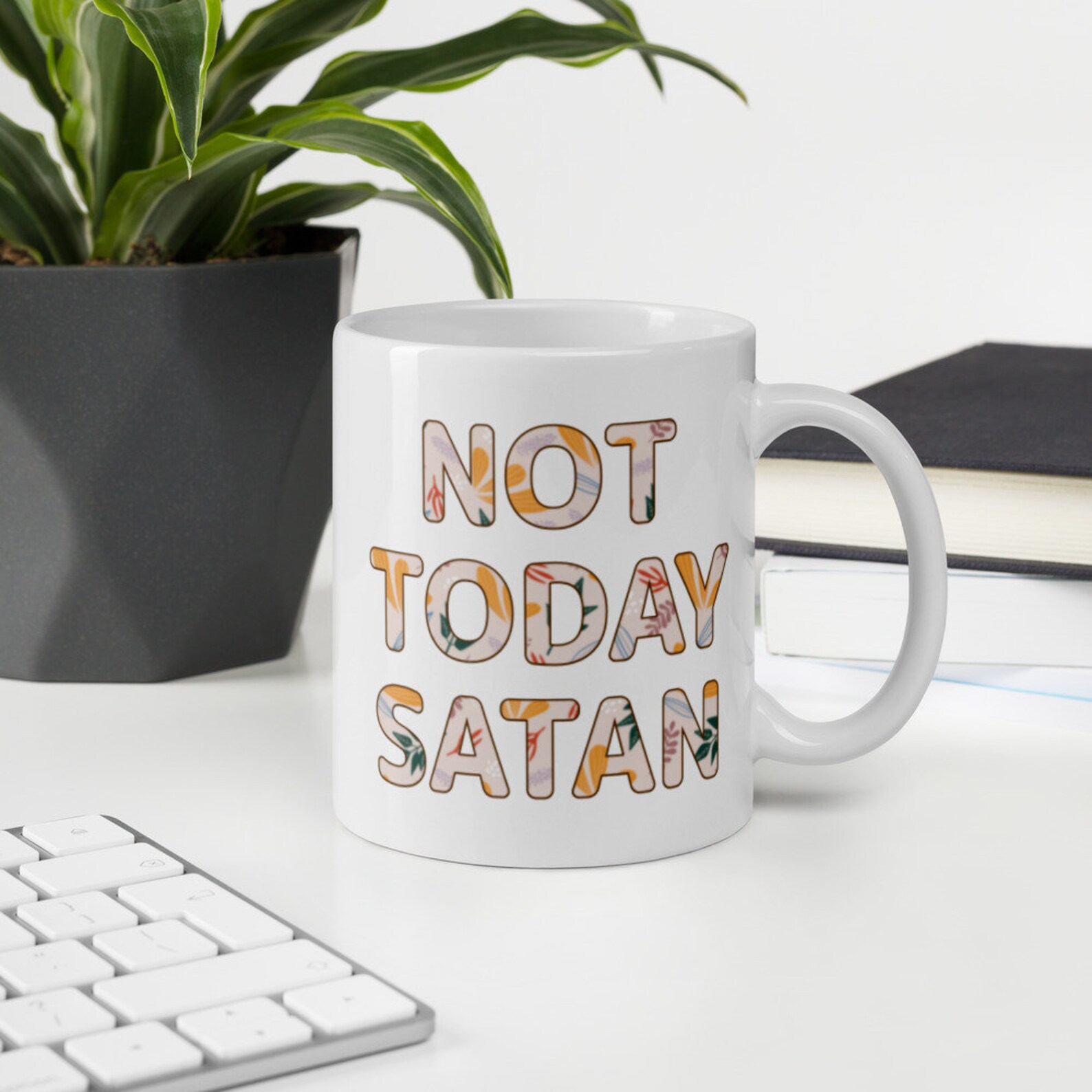 Tasse Not Today Satan