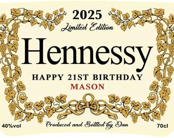DIGITAL Personalised Hennessy Bottle Label - For Cakes and Bottles - Any Name, Message, Date, Age, For Birthdays and Celebrations