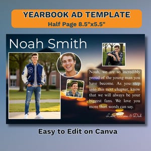 May include: Yearbook ad template with the text "YEARBOOK AD TEMPLATE" and "Half Page 8.5"x5.5". The ad features photos of a young man named Noah Smith, with text that reads "Easy to Edit on Canva".