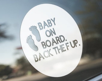 Baby On Board, Back The F Up Car Decal, Vinyl