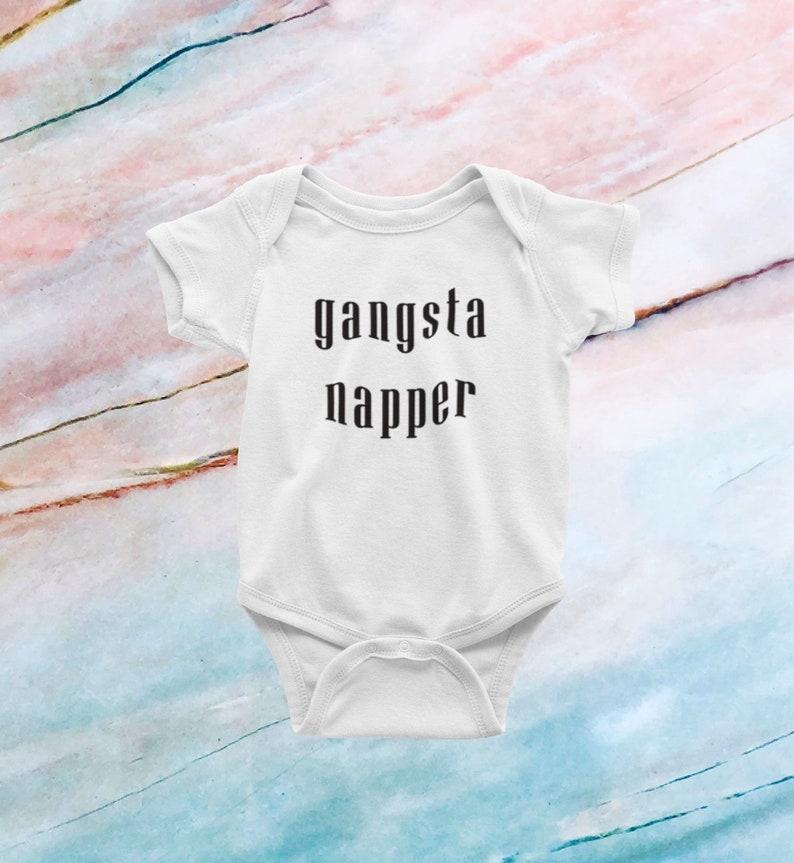 IRON ON ONLY Gangsta Napper Onesie Iron On Baby Girl or Boy Onesie