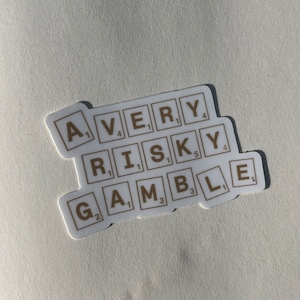 A very risky gamble / the inheritance games sticker