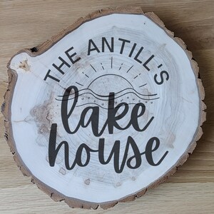 Lake House Wood Slice Sign