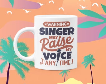 Funny singer mug, singer gift, funny vocalist white glossy mug