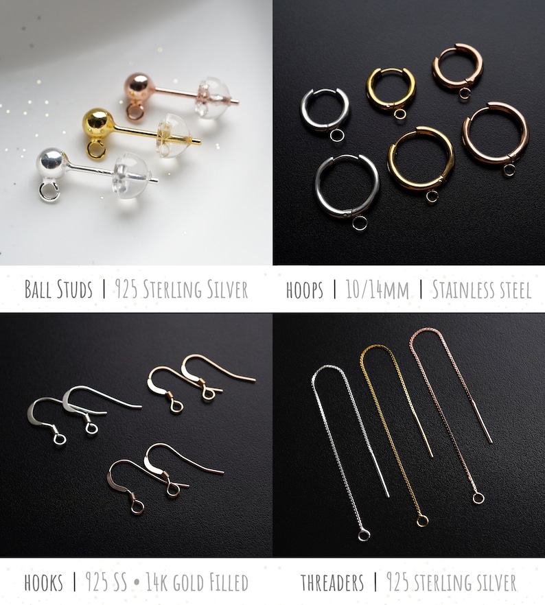 May include: Assortment of earring findings in gold, silver, and rose gold finishes.  Includes ball studs, hoops, hooks, and threaders.  The text on the image reads: "BALL STUDS | 925 STERLING SILVER", "HOOPS | 10/14MM | STAINLESS STEEL", "HOOKS | 925 SS | 14K GOLD FILLED", and "THREADERS | 925 STERLING SILVER".