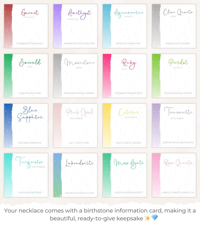 Peut inclure: Une grille de seize cartes carr&eacute;es pr&eacute;sentant les noms des pierres de naissance, les mois et des mots-cl&eacute;s descriptifs. Chaque carte a un coup de pinceau vertical color&eacute; sur la gauche avec des taches blanches. Le texte en bas indique : Your necklace comes with a birthstone information card, making it a beautiful, ready-to-give keepsake.