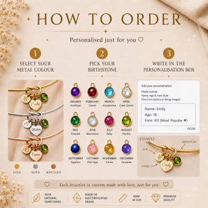 May include: An instructional graphic for ordering custom jewelry, featuring three gold, silver, and rose gold bangles with heart-shaped name charms, age discs, and birthstone charms. It includes a birthstone chart, a personalization text box example, and icons indicating 6mm gemstone size, electroplated brass material, and natural gemstones.