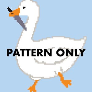 May include: A pixelated white goose with an orange beak and feet, holding a gray object in its beak, against a light blue background. The text "PATTERN ONLY" is displayed in black. The goose is depicted in a playful, cartoon style.