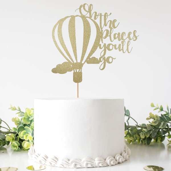 Oh The Places You'll Go Cake Topper For Any Party, Birthday, Baby Shower, Gender Reveal Double Sided Glitter Cardstock