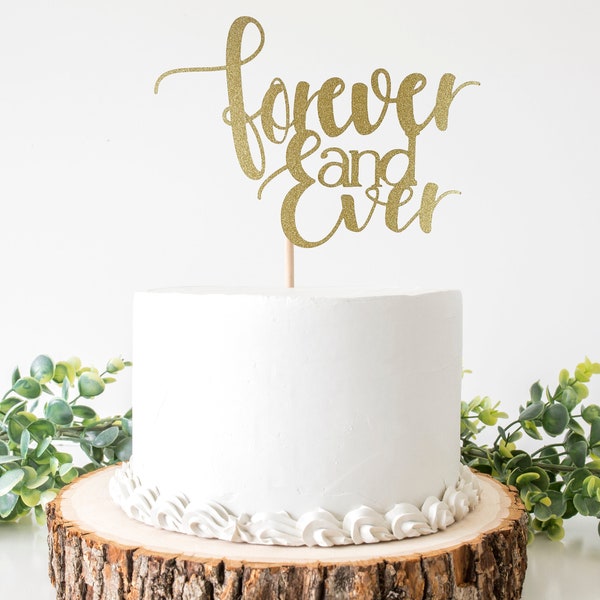 Forever And Ever Cake Topper for Wedding, Bridal Shower, Engagement Party, Celebration. Double Sided Glitter Cardstock