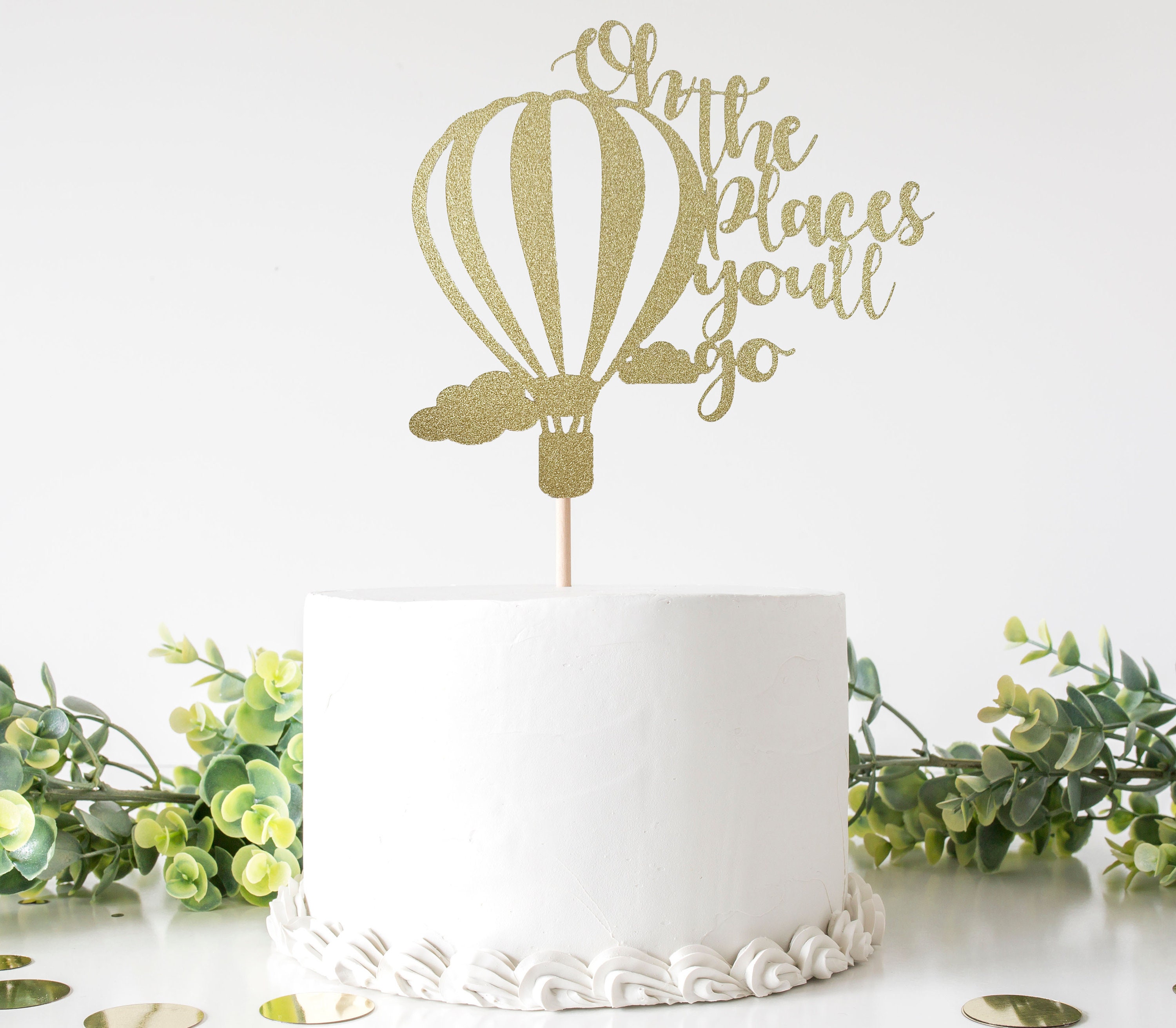 Oh the Places You'll Go Cake Topper for Any Party | Etsy
