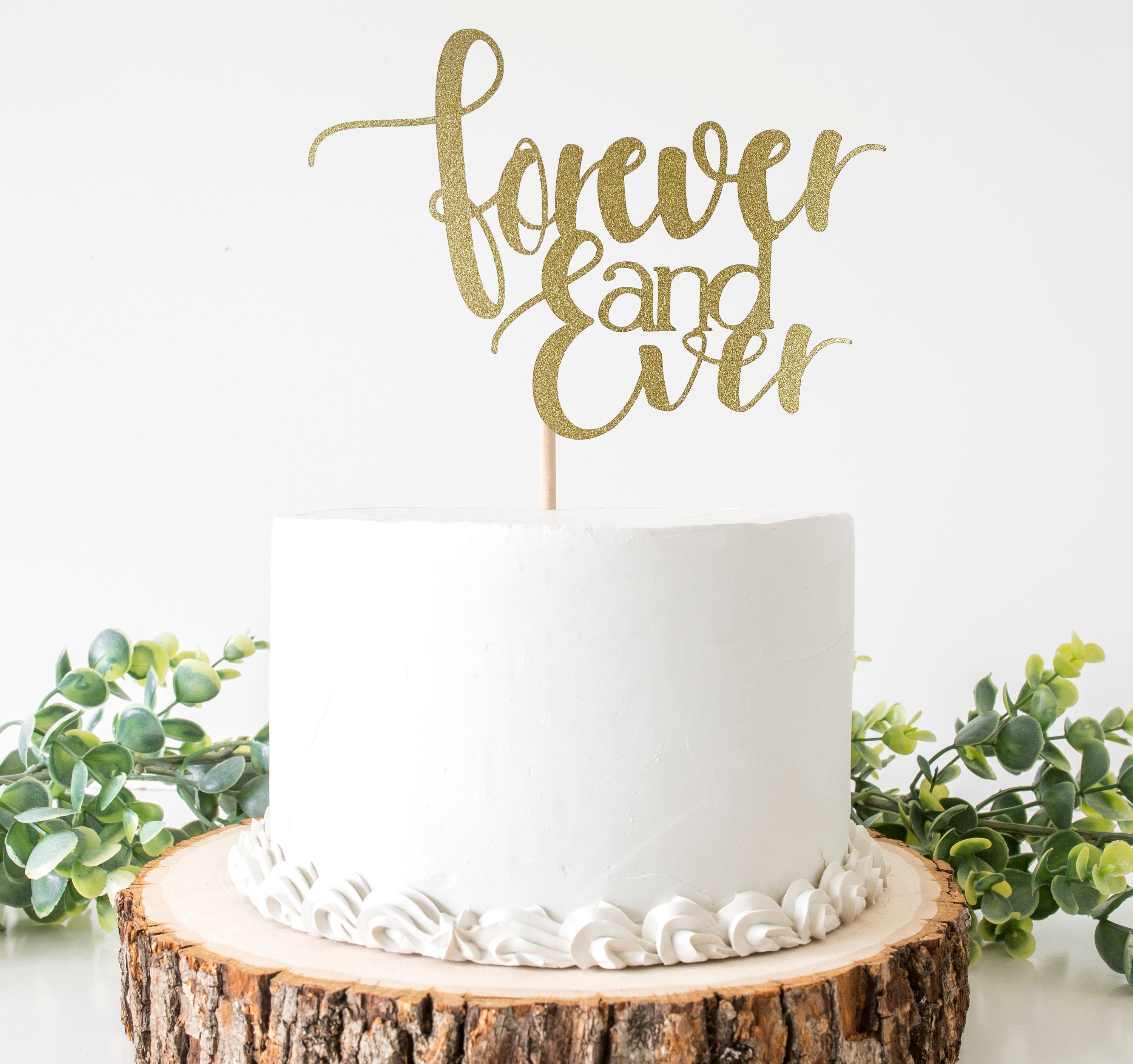 Forever and Ever Cake Topper, Wedding Cake Topper, Gold Cake