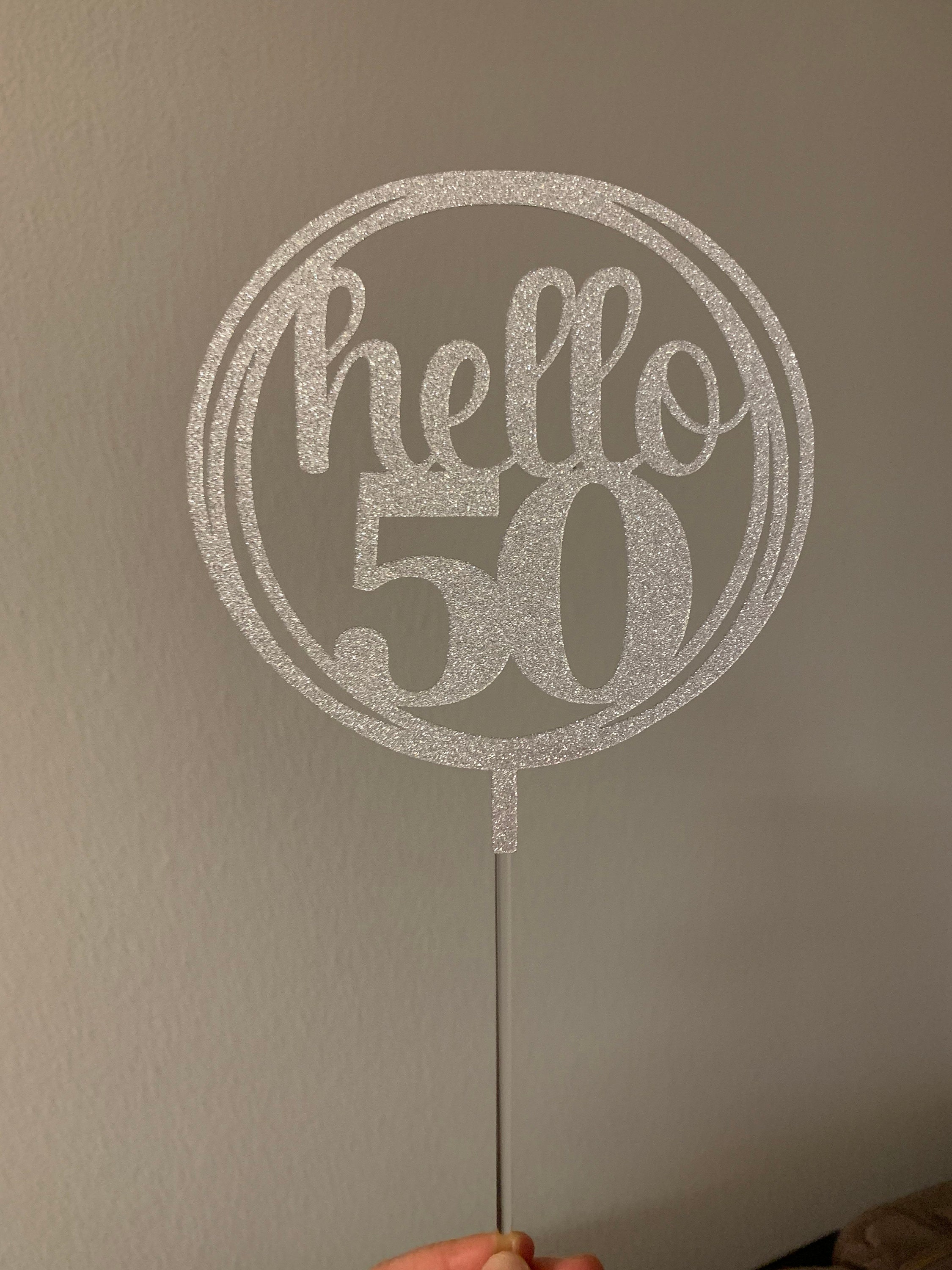 Hello 50 Cake Topper For 50th Birthday Party Hello Fifty 50 | Etsy