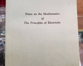 AT&T Notes on the Mathematics of The Principles of Electricity Training Manual ca. 1930's