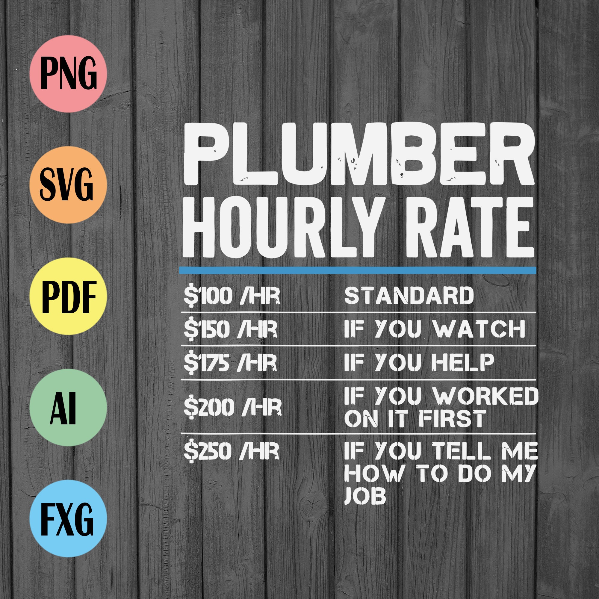 Plumber hourly rates svg plumber labor rates svg plumber svg etsy