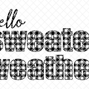 Hello Sweater Weather PNG Printable Sublimation Designs T Shirt Design Fall Sweater SVG Digital Download Holiday