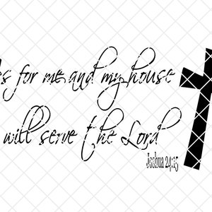 As For Me and My House We Will Serve The Lord  SVG Cuttable PNG Printable Sublimation Design Download Digital Design