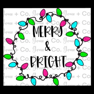 Merry and Bright Christmas lights PNG Printable Sublimation Designs T Shirt Design Digital Download Holiday