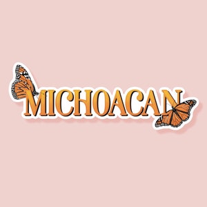 Michoacan Sticker | Mexico Sticker, Spanish, Monarch Butterfly, Orange, Mariposa