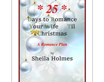 25 Days to Romance Your Wife Christmas Plan (PDF Ebook)