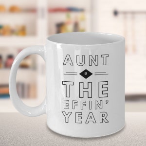 Coffee Mug For Aunt, Best Effin Aunt Mug, Funny Mug For Aunt, Mug Gift for Auntie , Funny Mug Present for Aunt , Aunt Tea Cup