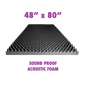 May include: Black soundproof acoustic foam panel, 48" x 80", with a textured surface. The text "SOUND PROOF ACOUSTIC FOAM" is displayed below the panel in purple. Ideal for sound dampening and noise reduction.