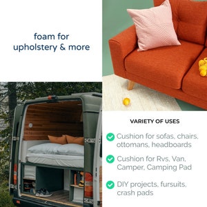 May include: Foam for upholstery and more.  A variety of uses for foam including cushions for sofas, chairs, ottomans, headboards, RVs, vans, campers, and camping pads.  Also great for DIY projects, fursuits, and crash pads.