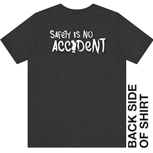 Camiseta Segurança Não é um Acidente, Camiseta Unissex Segurança na Oficina, Presente para Trabalhador da Construção Civil, Camiseta de Conscientização sobre Segurança, Trabalhador Industrial