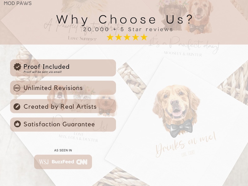 May include: A promotional image for Mod Paws featuring a golden retriever illustration wearing a bow tie. Text includes "Why Choose Us?" and "Proof Included." The image also displays "Drinks on me!" and "As Seen In" with WSJ, BuzzFeed, and CNN logos.